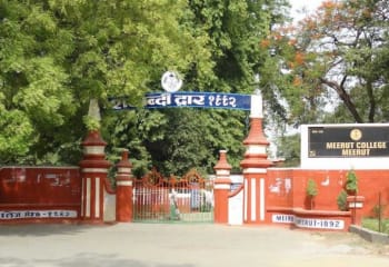 Meerut College, Meerut | Location and Infrastructure| Highlights| Courses and Specializations| Fee Structure| Eligibility Criteria| Admission Process