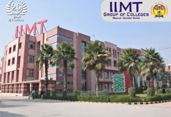 IIMT College of Management, Greater Noida | Location and Infrastructure| Highlights| Courses and Specializations| Fee Structure| Admission Process| Faculties| Scholarships