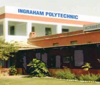 Ingraham Polytechnic, Ghaziabad | Best Courses| Admission Process| Fee Structure| Eligibility Criteria | Faculties | Scholarships