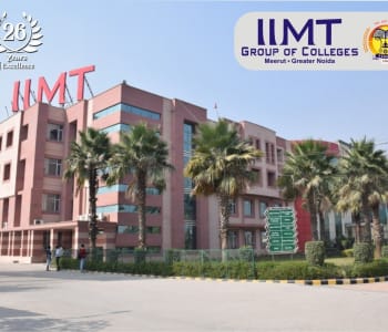 IIMT College of Management, Greater Noida | Location and Infrastructure| Highlights| Courses and Specializations| Fee Structure| Admission Process| Faculties| Scholarships