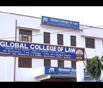 Global College of Law, Ghaziabad | Best Courses| Admission Process| Fee Structure| Eligibility Criteria| Highlights| Scholarships