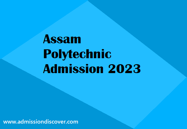 Assam Polytechnic Admission 