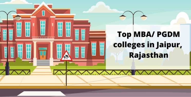 Top MBA Colleges in Rajasthan | MBA in Rajasthan | Best College for MBA in Rajasthan