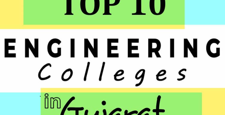Top 10 B.tech Colleges in Gujarat | B.Tech in Gujarat | Bachelor of Technology in Gujarat | Best College for B.tech in Gujarat | Top 10 Engineering Colleges in Gujarat