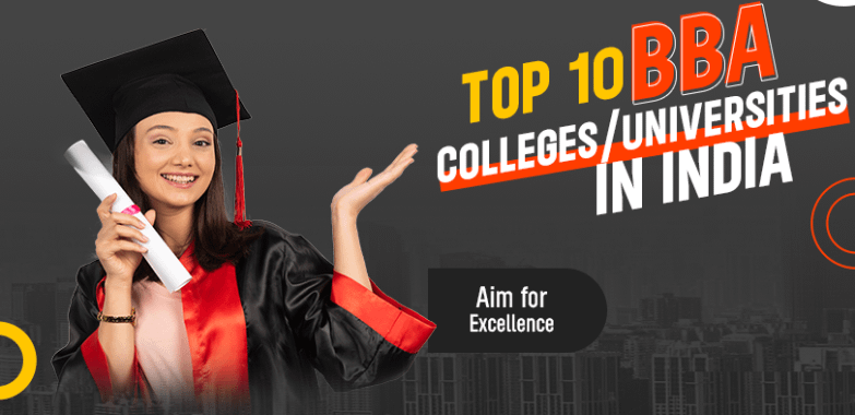 Top BBA Colleges in India | BBA Program in India | Best College for BBA in India | Best College for Bachelor of Business Administration in India