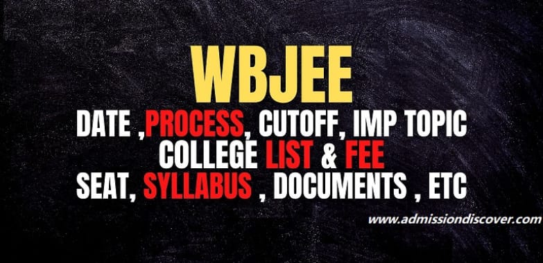 WBJEE 2023 (West Bengal Joint Entrance Exam) | Highlights | Notification | Important Dates | Syllabus | Application Process | Steps to Apply | Admit Card | Result | Counselling