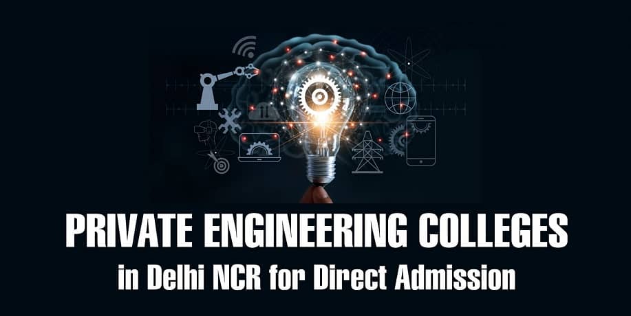 Direct Engineering Admission in Delhi NCR 