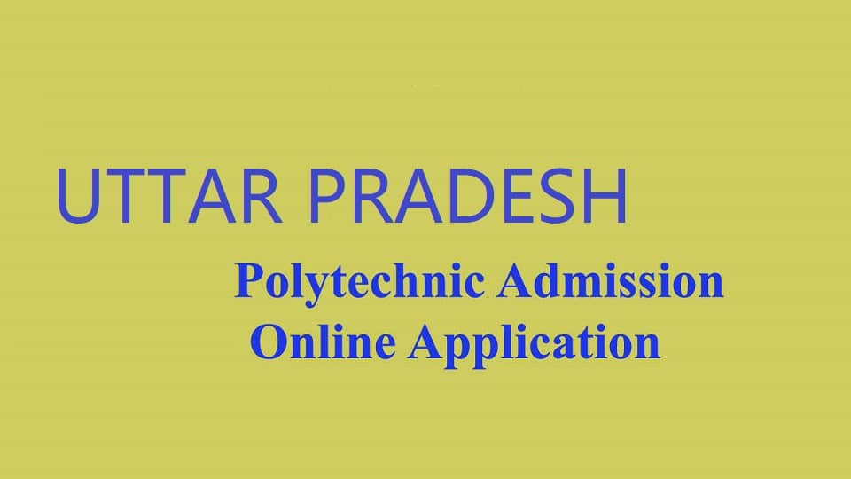 Uttar Pradesh Polytechnic Admission 